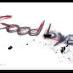The Art of Saying Goodbye: Leaving Without Regrets