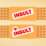 Best Defense Against an Insult